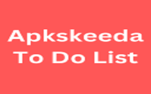 Apkskeeda To Do List screenshot 1