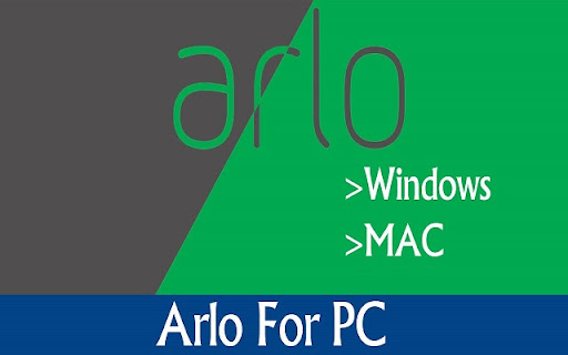 Arlo App For Pc - Windows 10/8/7 & Mac screenshot 1