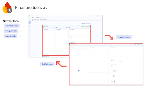 Firestore Tools: fullscreen browser, collapse fields screenshot 1