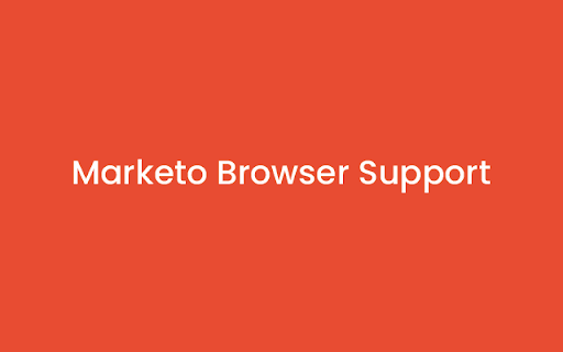 Marketo Browser Support screenshot 1